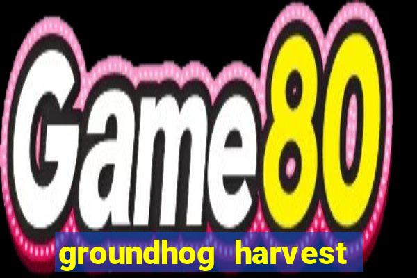 groundhog harvest pg slot