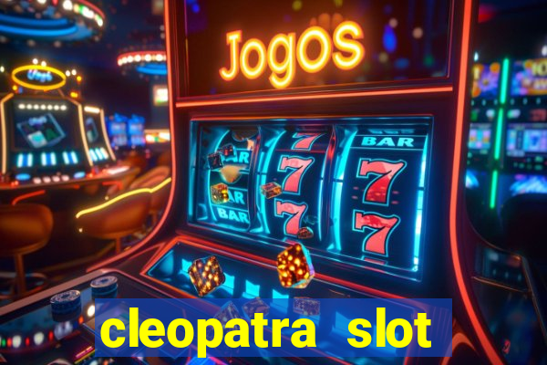 cleopatra slot machine free