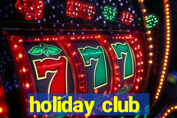 holiday club