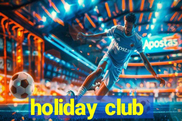 holiday club