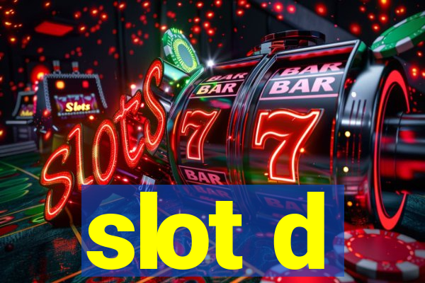 slot d