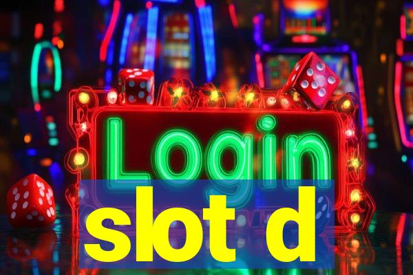 slot d