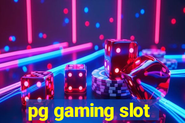 pg gaming slot