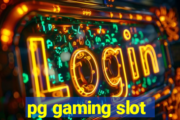 pg gaming slot