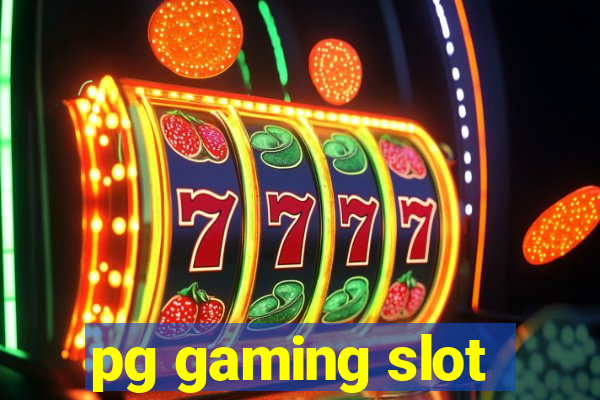 pg gaming slot