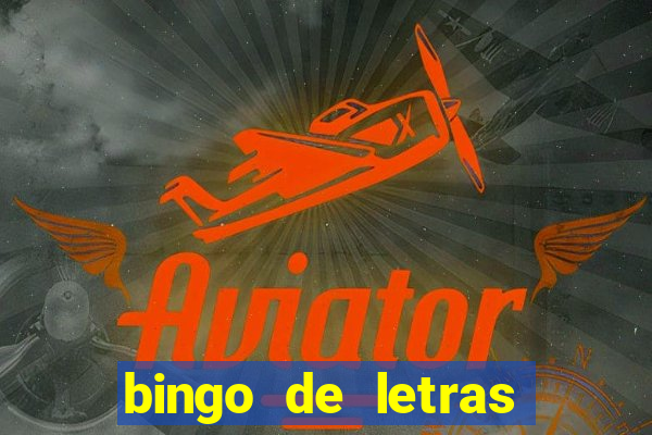 bingo de letras para imprimir gratis