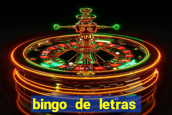 bingo de letras para imprimir gratis