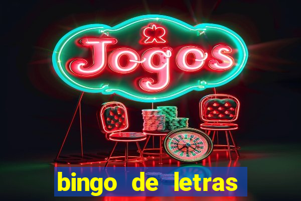 bingo de letras para imprimir gratis