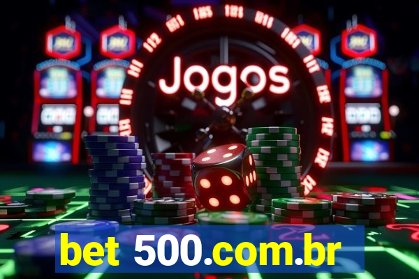 bet 500.com.br