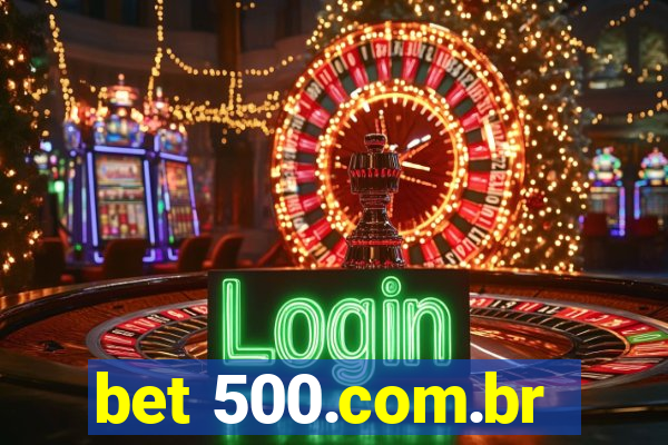 bet 500.com.br