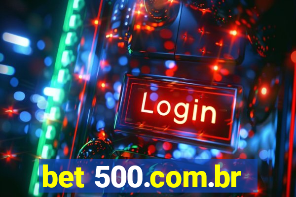 bet 500.com.br