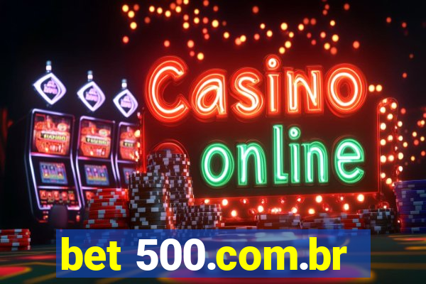 bet 500.com.br