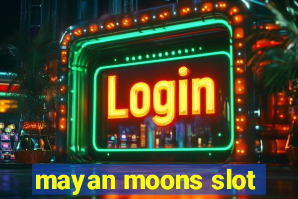 mayan moons slot