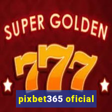 pixbet365 oficial