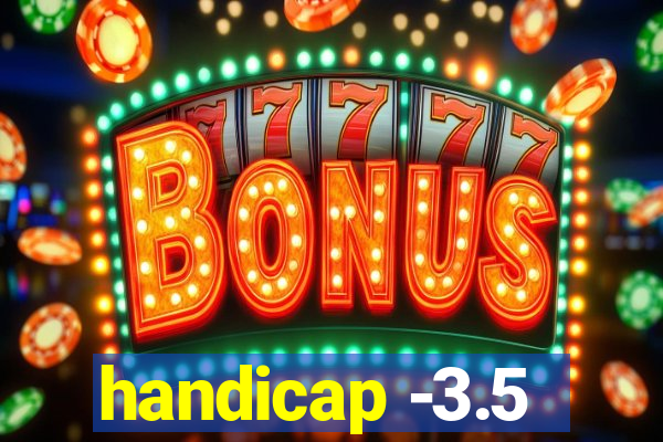 handicap -3.5