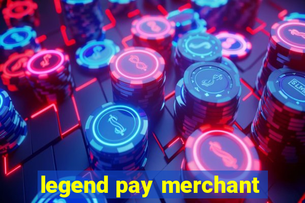 legend pay merchant