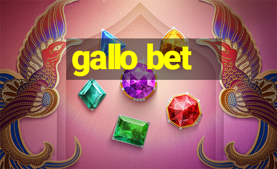 gallo bet