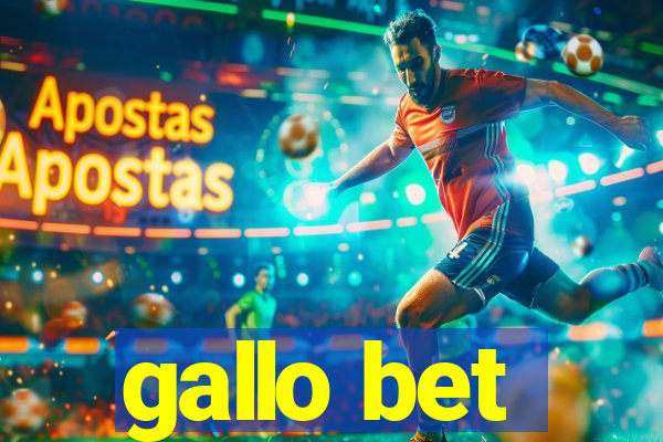 gallo bet