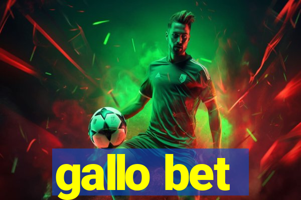 gallo bet