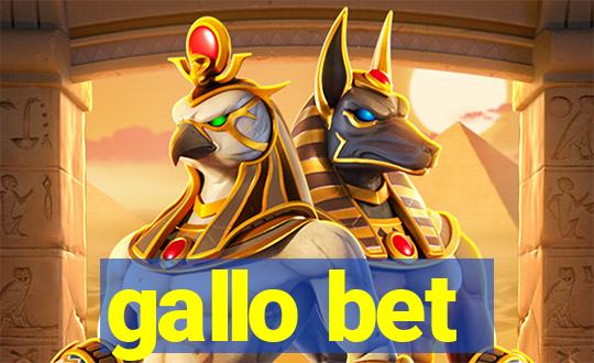 gallo bet