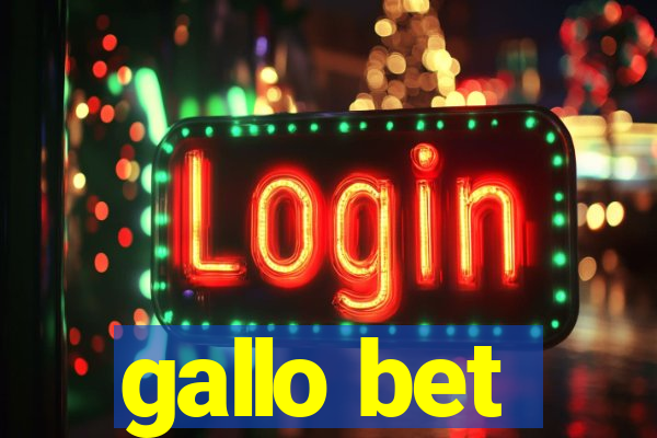 gallo bet