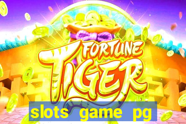 slots game pg fortune tiger