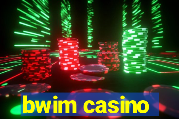 bwim casino