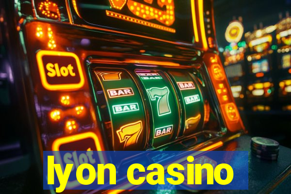 lyon casino