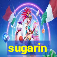 sugarin