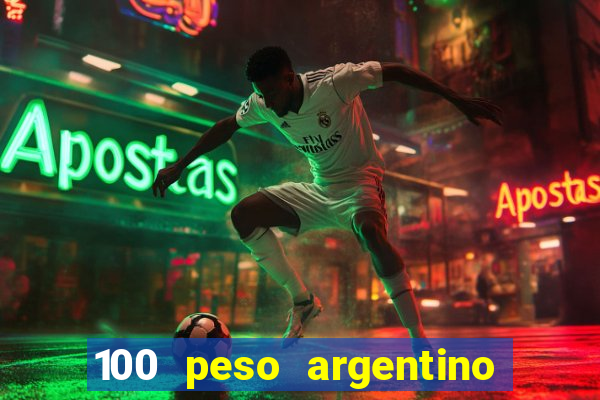 100 peso argentino em real