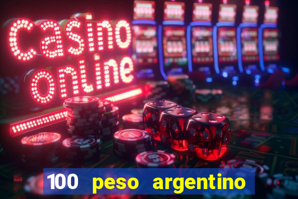 100 peso argentino em real