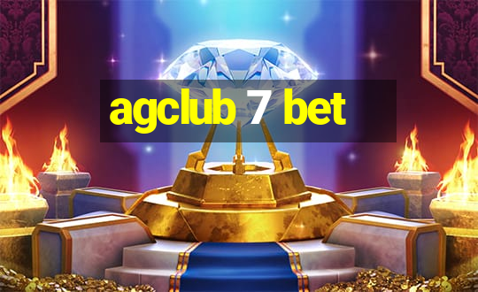 agclub 7 bet