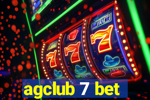 agclub 7 bet