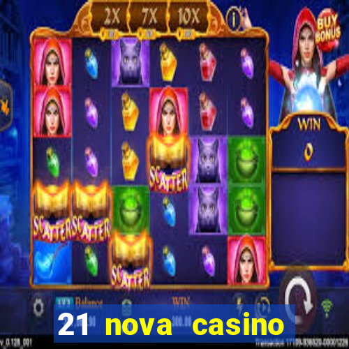 21 nova casino free download