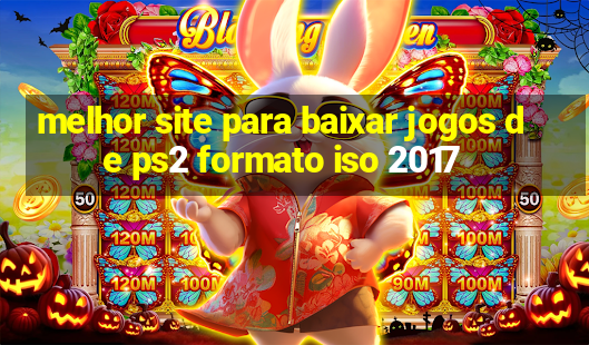 melhor site para baixar jogos de ps2 formato iso 2017