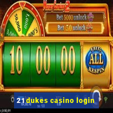 21 dukes casino login