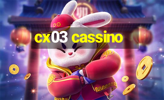 cx03 cassino