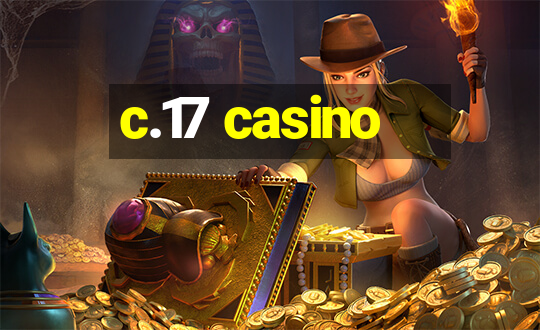 c.17 casino