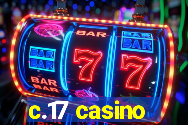 c.17 casino