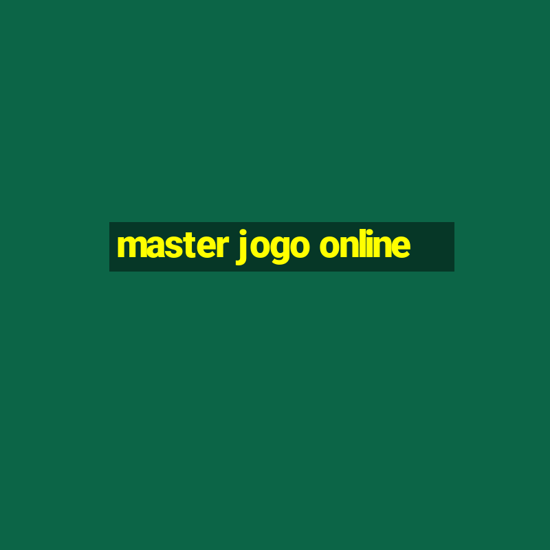 master jogo online