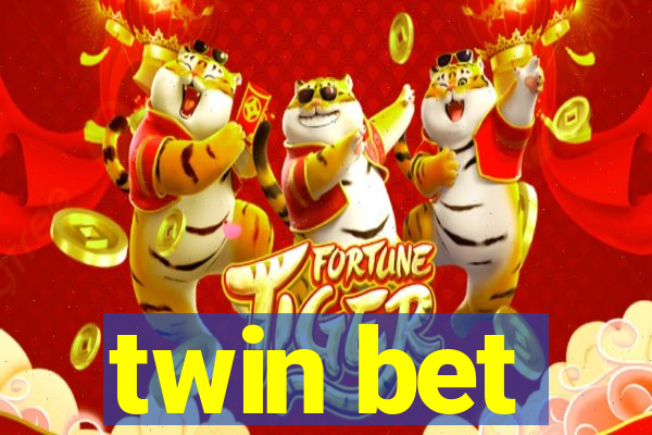 twin bet