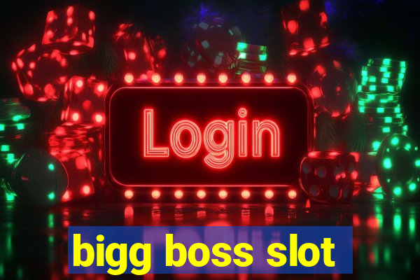 bigg boss slot