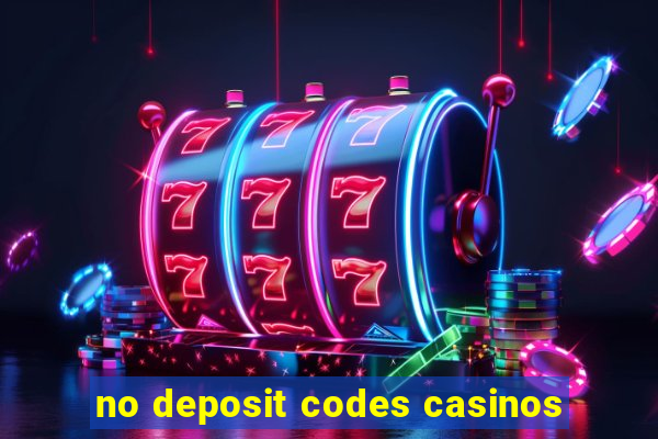 no deposit codes casinos