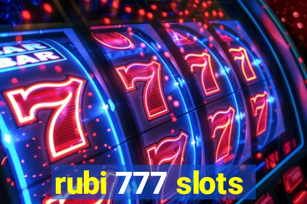 rubi 777 slots