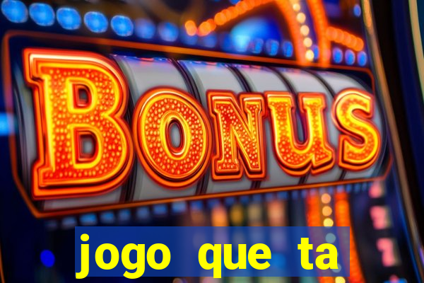 jogo que ta pagando sem deposito