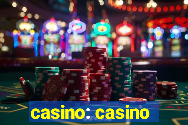 casino: casino