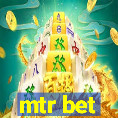 mtr bet