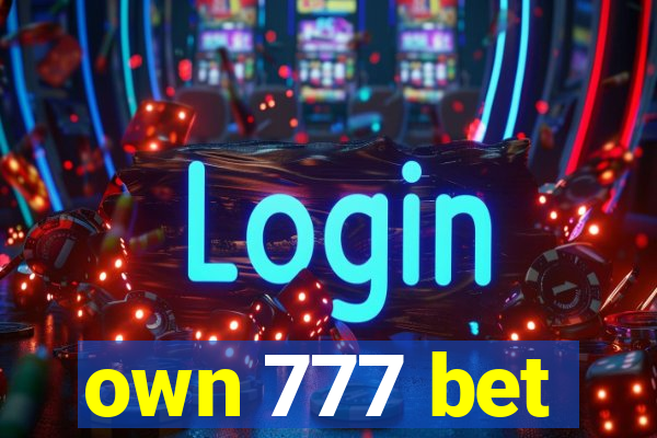 own 777 bet