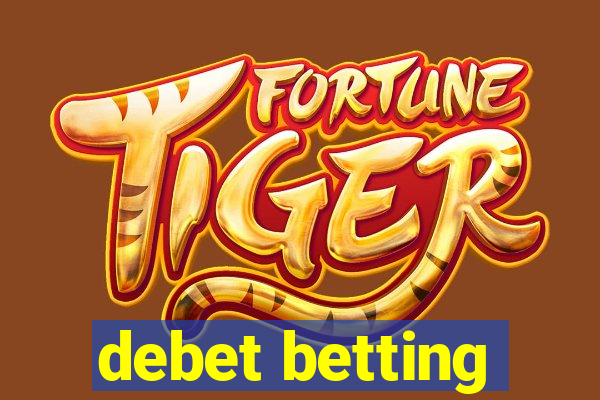 debet betting