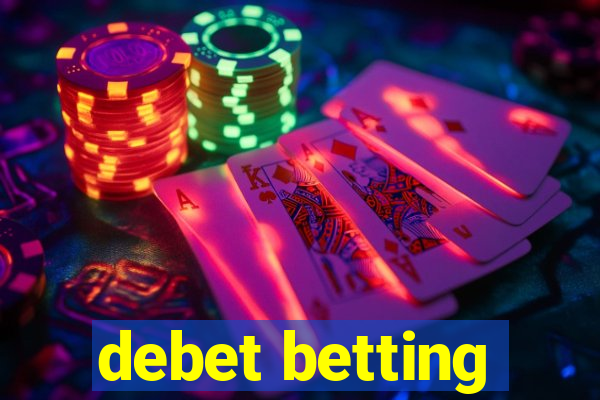 debet betting